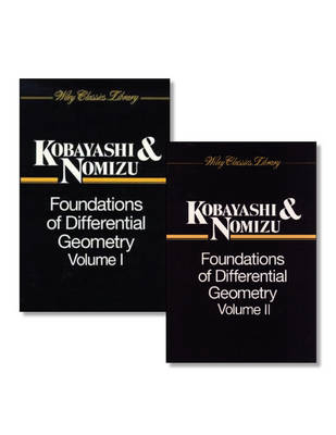Foundations of Differential Geometry, 2 Volume Set - Shoshichi Kobayashi, Katsumi Nomizu