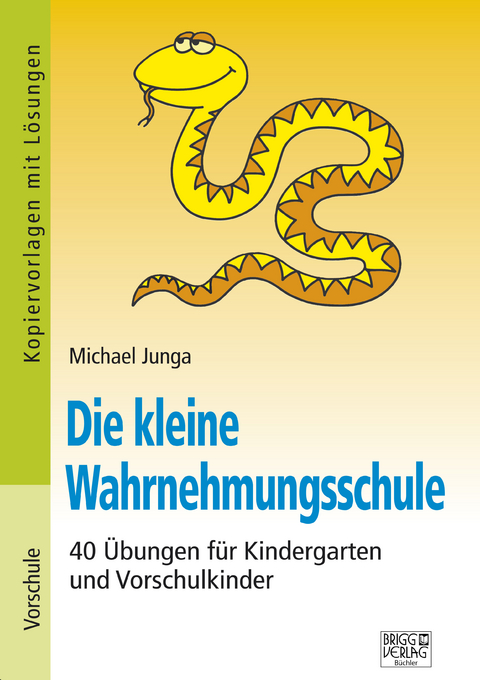 Die kleine Wahrnehmungsschule - Michael Junga