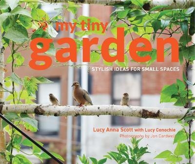 My Tiny Garden - Lucy Scott, Jon Cardwell