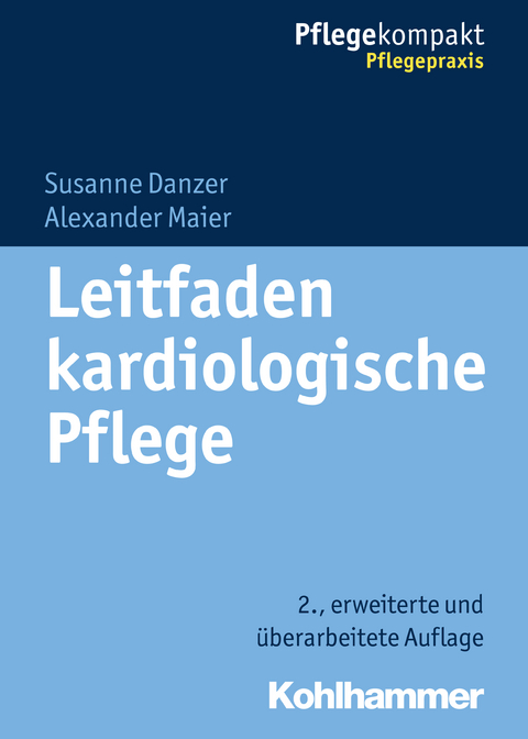 Leitfaden kardiologische Pflege - Susanne Danzer, Alexander Maier