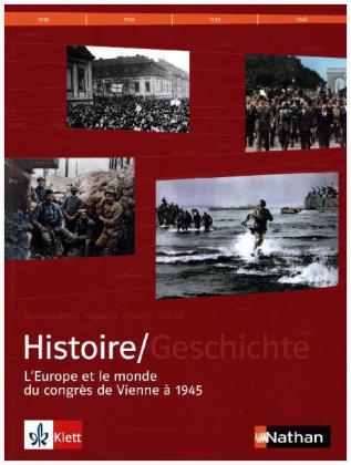 Histoire /Geschichte / L'europe et le monde du congrès de Vienne à 1945 - 