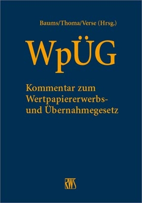 WpÜG - Hans Achenbach, Hans Diekmann, Timo Fest, Johannes Frey, Barbara Grunewald, Stephan Harbarth, Mario Hecker, Philipp Jaspers, Stefan Jobst, Roger Kiem, Reinhard Marsch-Barner, Andreas Merkner, Stefan Oppenhoff, Markus Rieder, Corinna Ritz, Mathias Stöcker, Marco Sustmann