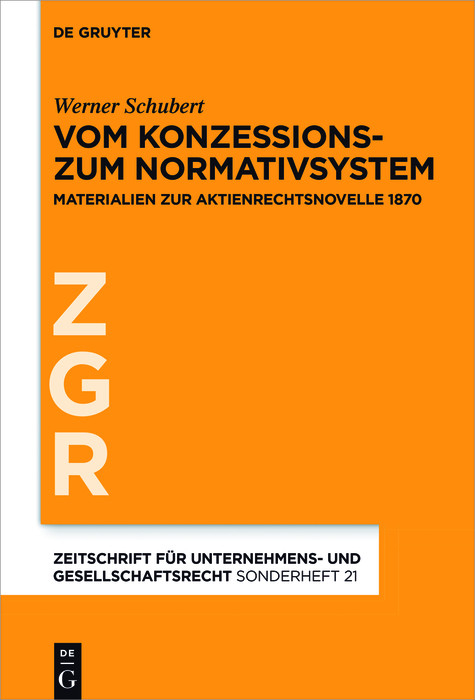 Vom Konzessions- zum Normativsystem -  Werner Schubert