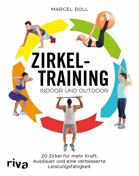 Zirkeltraining – indoor und outdoor - Marcel Doll