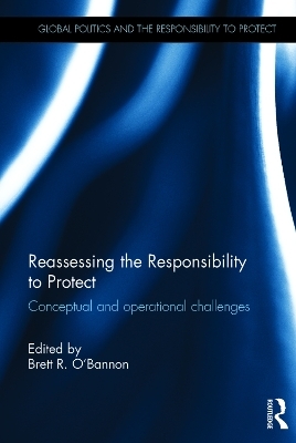 Reassessing the Responsibility to Protect - 