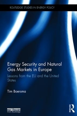 Energy Security and Natural Gas Markets in Europe - Tim Boersma