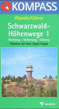 Schwarzwald-Höhenwege - Reinhard Distel, Heinz Wittner