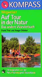 Auf Tour in der Natur - Frank Thiel, Ansgar Drücker