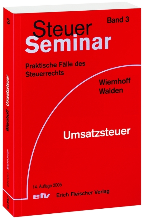 Steuer-Seminar Umsatzsteuer - Karl H Wiemhoff, Peter Walden