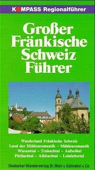 Grosser Fränkische Schweiz-Führer - Fritz Krause