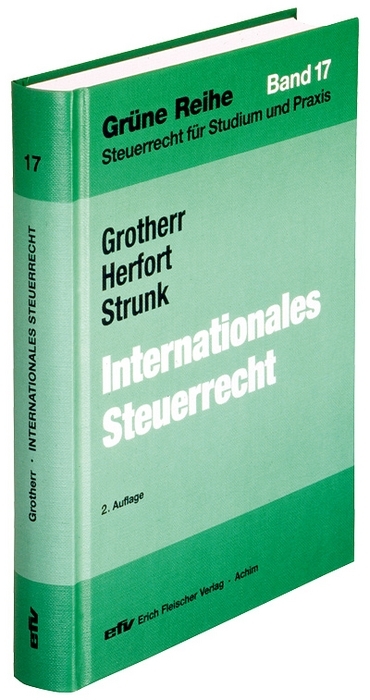 Internationales Steuerrecht - Siegfried Grotherr, Claus Herfort, Günter Strunk