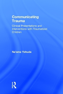 Communicating Trauma - Na'ama Yehuda