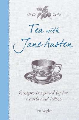 Tea with Jane Austen - Pen Vogler