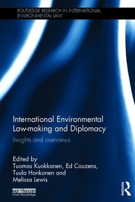 International Environmental Law-making and Diplomacy - 