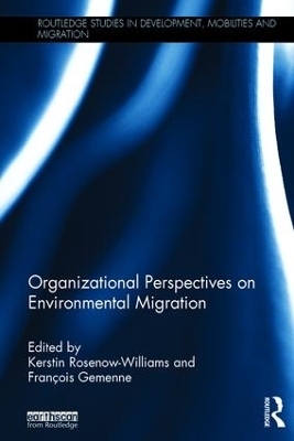 Organizational Perspectives on Environmental Migration - 