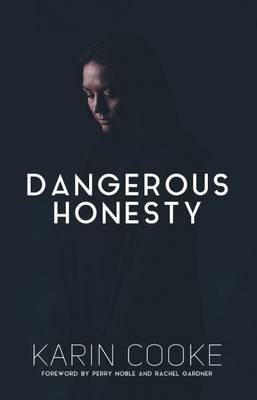 Dangerous Honesty - Karin Cooke