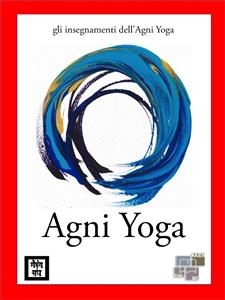 Agni Yoga -  Anonymous