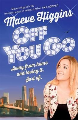 Off You Go - Maeve Higgins