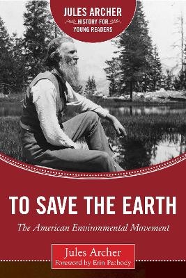 To Save the Earth - Jules Archer