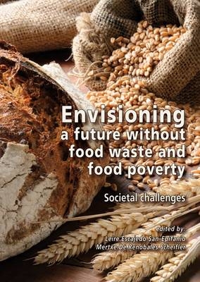 Envisioning a future without food waste and food poverty - 