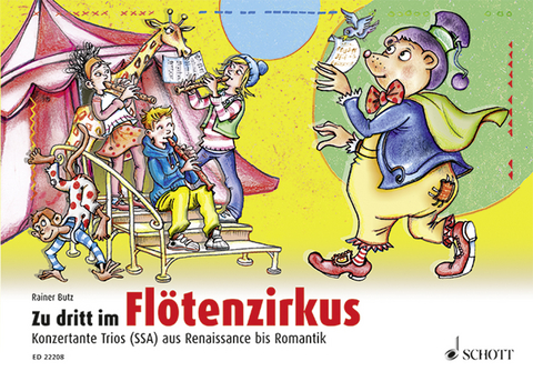 Zu dritt im Flötenzirkus - Rainer Butz