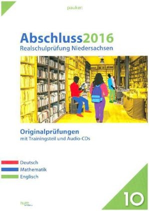 Abschluss 2016 - Realschulprüfung Niedersachsen