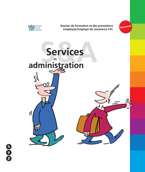 Dossier de formation et des prestations Employée/employé de commerce CFC «Services et administration»