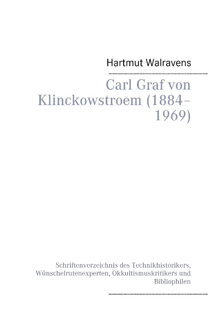 Carl Graf von Klinckowstroem (1884–1969) - Hartmut Walravens