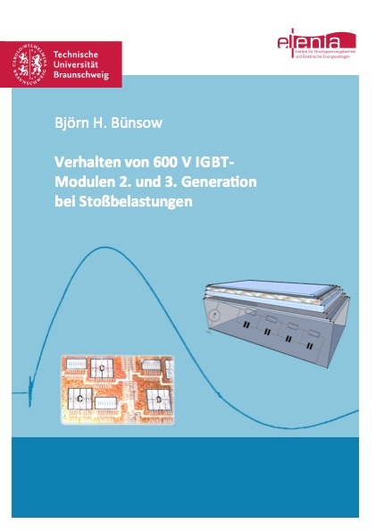 Verhalten von 600 V IGBT-Modulen 2. und 3. Generation bei Stoßbelastungen - Björn Bünsow