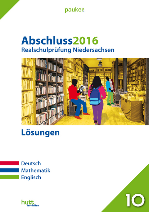 Abschluss 2016 - Realschulprüfung Niedersachsen Lösungen