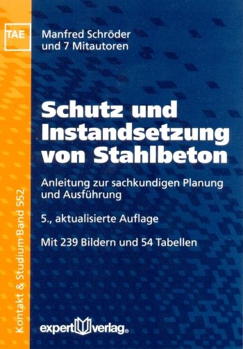 Schutz und Instandsetzung von Stahlbeton - Manfred Schröder