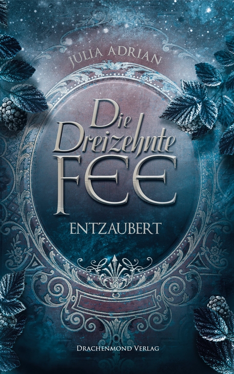 Die Dreizehnte Fee - Julia Adrian