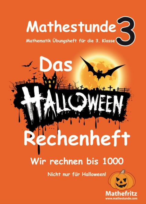 Mathestunde 3 - Das Halloween Rechenheft - Jörg Christmann