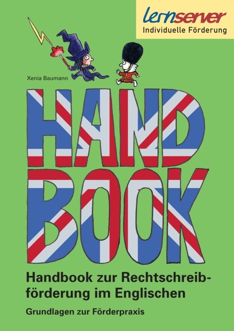 Handbook zur Rechtschreibförderung im Englischen - Xenia Baumann