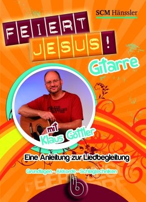 Feiert Jesus! Gitarre - Klaus Göttler