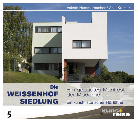 Die Weissenhofsiedlung - Valerie Hammerbacher, Anja Krämer