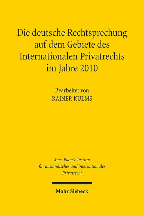 Die deutsche Rechtsprechung auf dem Gebiete des Internationalen Privatrechts im Jahre 2010 - 