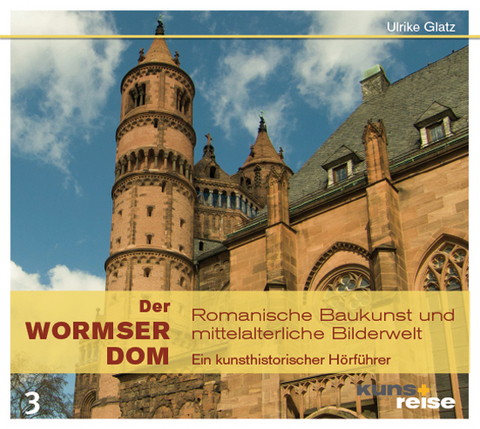 Der Wormser Dom - Ulrike Glatz