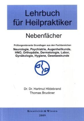 Lehrbuch für Heilpraktiker, Nebenfächer - Hartmut Hildebrand, Thomas Bruckner