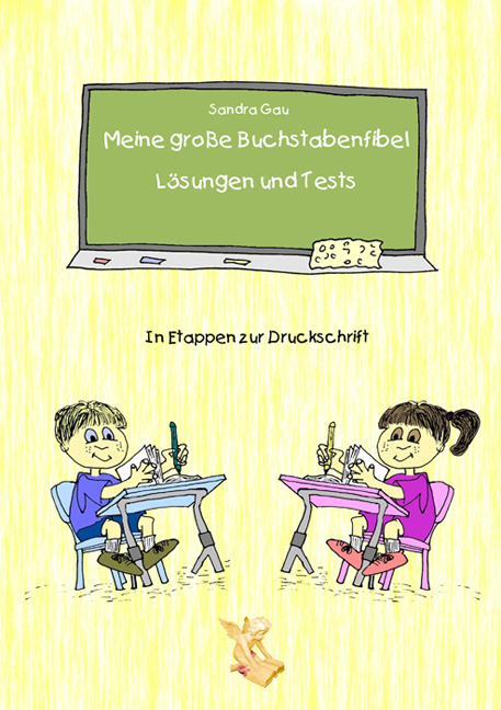 Meine große Buchstabenfibel - Lösungen und Tests - Sandra Gau