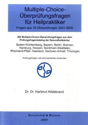 Multiple-Choice-Fragen für Heilpraktiker 16 Originalüberprüfungen 2001-2008 - 