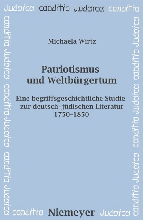 Patriotismus und Weltbürgertum - Michaela Wirtz