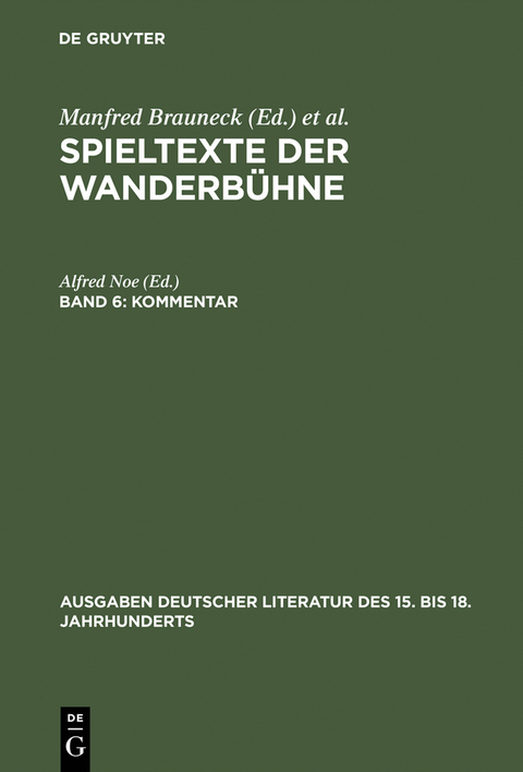 Spieltexte der Wanderbühne / Kommentar zu Band I–V - 