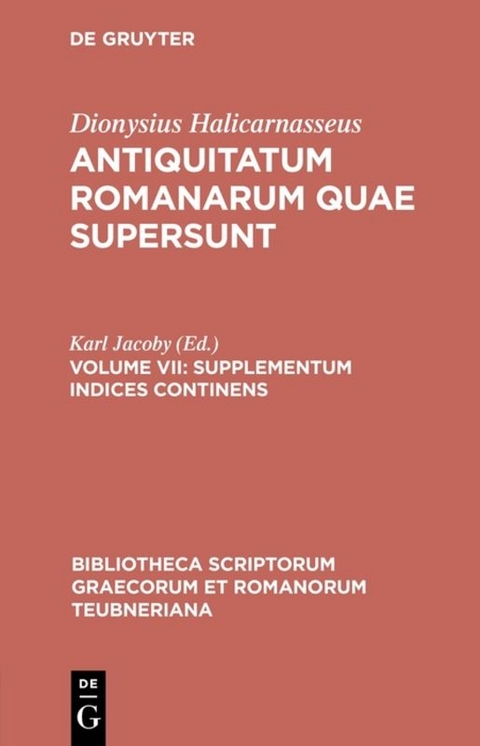 Dionysius Halicarnasseus: Antiquitatum Romanarum quae supersunt / Supplementum Indices Continens -  Dionysius Halicarnasseus