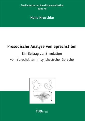 Prosodische Analyse von Sprechstilen - Hans Kruschke