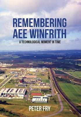Remembering AEE Winfrith - Peter Fry