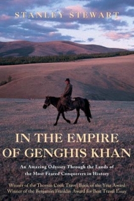 In the Empire of Genghis Khan - Stanley Stewart