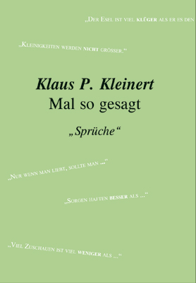 Mal so gesagt - Klaus P Kleinert