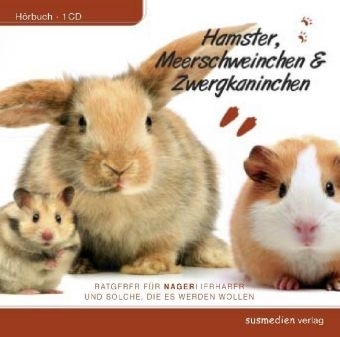 Hamster, Meerschweinchen & Zwergkaninchen, 1 Audio-CD