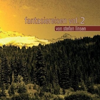 Fantasiereisen, 1 Audio-CD. Vol.2 - Stefan Linsen